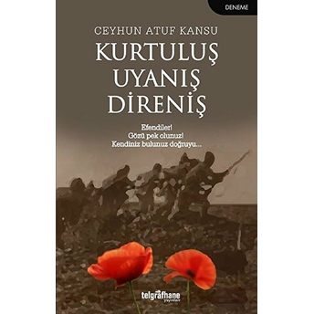 Kurtuluş Uyanış Direniş Ceyhun Atuf Kansu