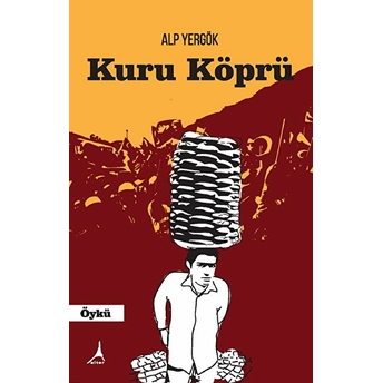 Kuru Köprü - Alp Yergök - Alp Yergök