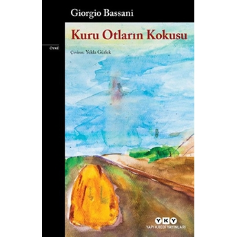 Kuru Otların Kokusu - Modern Klasikler Giorgio Bassani