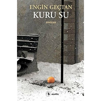 Kuru Su Engin Geçtan