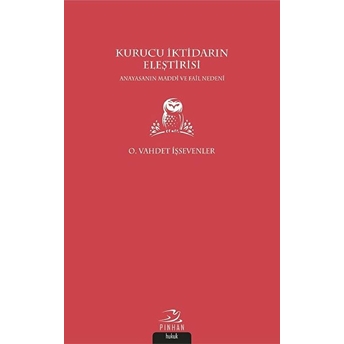 Kurucu Iktidarın Eleştirisi O. Vahdet Işsevenler