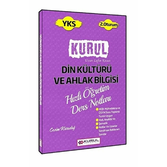 Kurul Yks 2. Oturum Din Kültürü Ve Ahlak Bilgisi Hızlı Öğretim Ders Notları