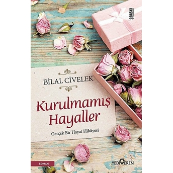 Kurulmamış Hayaller Bilal Civelek