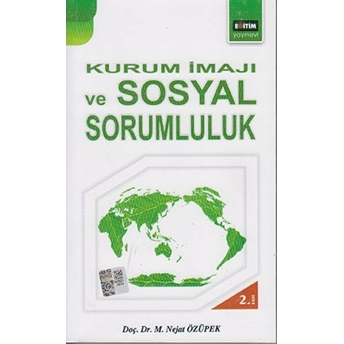 Kurum Imajı Ve Sosyal Sorumluluk M. Nejat Özüpek