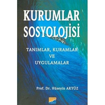 Kurumlar Sosyolojisi Hüseyin Akyüz