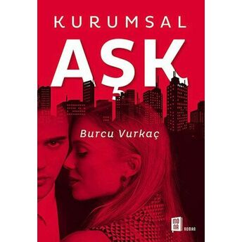 Kurumsal Aşk Burcu Vurkaç