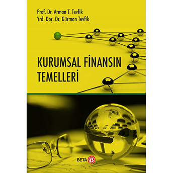 Kurumsal Finansın Temelleri Arman T. Tevfik Gürman Tevfik