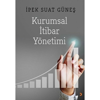 Kurumsal Itibar Yönetimi - Ipek Suat Güneş