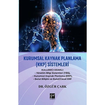 Kurumsal Kaynak Planlama (Kkp) Sistemleri Özgür Çark