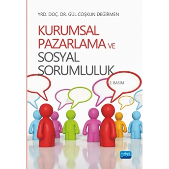 Kurumsal Pazarlama Ve Sosyal Sorumluluk-Gül Coşkun Değirmen