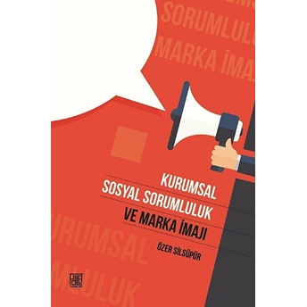 Kurumsal Sosyal Sorumluk Ve Marka Imajı