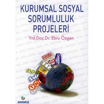 Kurumsal Sosyal Sorumluluk Projeleri Ebru Özgen