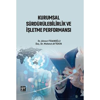 Kurumsal Sürdürülebilirlik Ve Işletme Performansı Ahmet Fidanoğlu