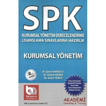 Kurumsal Yönetim / Spk - Kurumsal Yönetim Derecelendirme Adalet Hazar, Şenol Babuşcu, Bade Kocaman