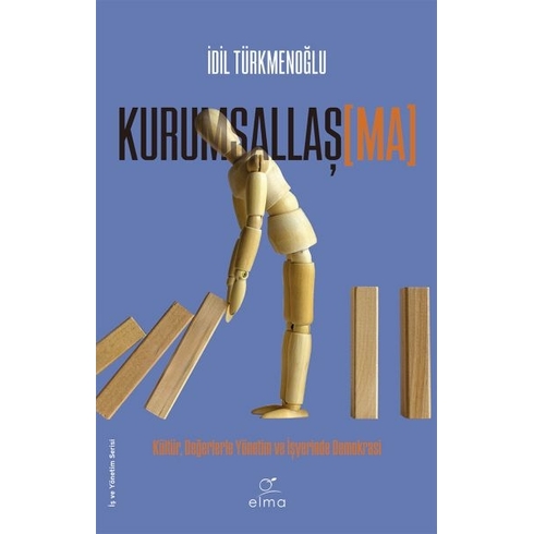 Kurumsallaş(Ma) Idil Türkmenoğlu