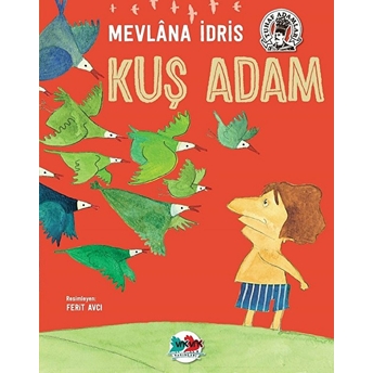 Kuş Adam Mevlana Idris