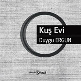 Kuş Evi Duygu Ergun