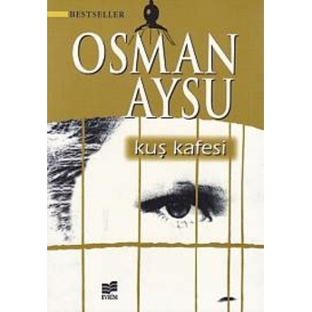 Kuş Kafesi Osman Aysu