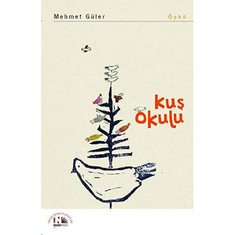 Kuş Okulu Mehmet Güler