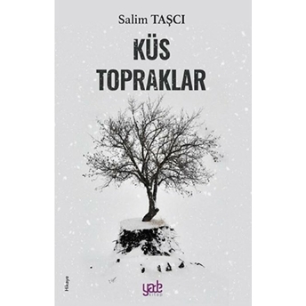 Küs Topraklar Salim Taşçi