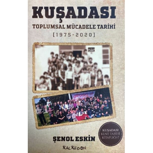 Kuşadası Toplumsal Mücadele Tarihi Şenol Keskin