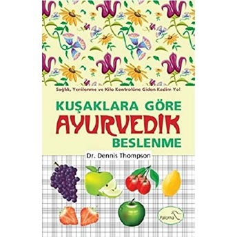 Kuşaklara Göre Ayurvedik Beslenme