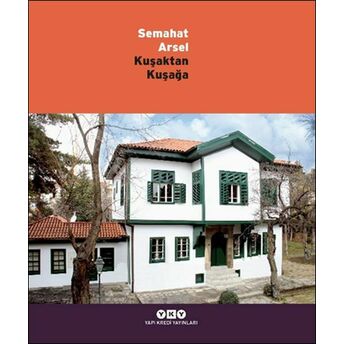 Kuşaktan Kuşağa - Semahat Arsel Ayşe N. Sümer