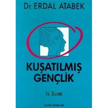 Kuşatılmış Gençlik Erdal Atabek