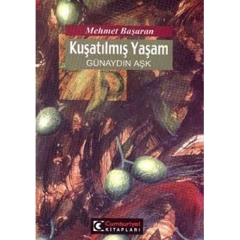 Kuşatılmış Yaşam Mehmet Başaran