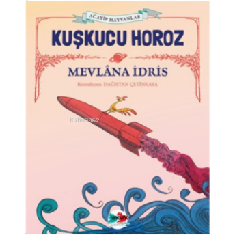 Kuşkucu Horoz Mevlana Idris