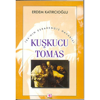 Kuşkucu Tomas-Erdem Katırcıoğlu