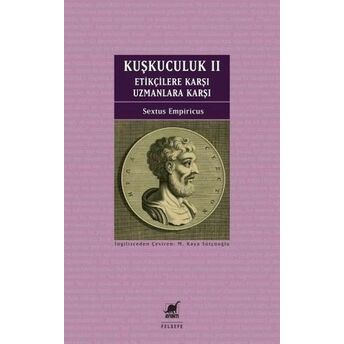 Kuşkuculuk Iı Sextus Empiricus