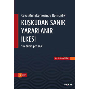 Kuşkudan Sanık Yararlanır Ilkesi Koray Doğan