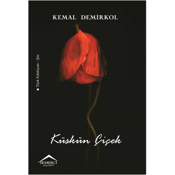 Küskün Çiçek Kemal Demirkol