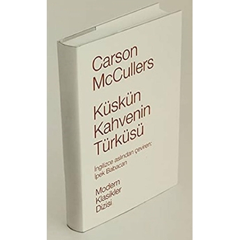 Küskün Kahvenin Türküsü Carson Mccullers