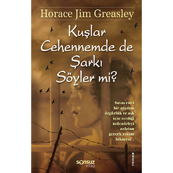 Kuşlar Cehennemde De Şarkı Söyler Mi? Horace Jim Greasley