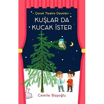 Kuşlar Da Kucak Ister