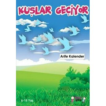 Kuşlar Geçiyor Arife Kalender