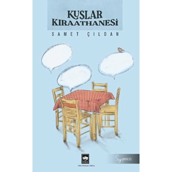 Kuşlar Kıraathanesi Samet Çıldan