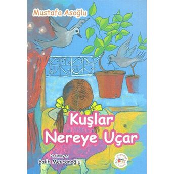 Kuşlar Nereye Uçar Mustafa Asoğlu