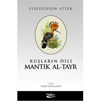 Kuşların Dili Mantık Al-Tayr Feridüddin-I Attar