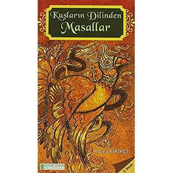 Kuşların Dilinden Masallar Recep Kırıkçı