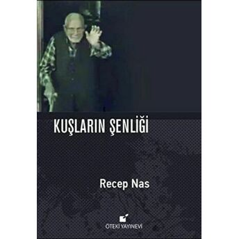 Kuşların Şenliği Recep Nas