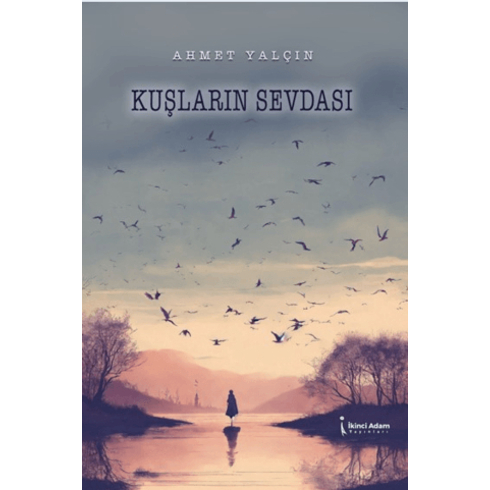 Kuşların Sevdası Ahmet Yalçın