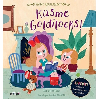 Küsme Goldilocks! - Masal Arkadaşları Sue Nicholson