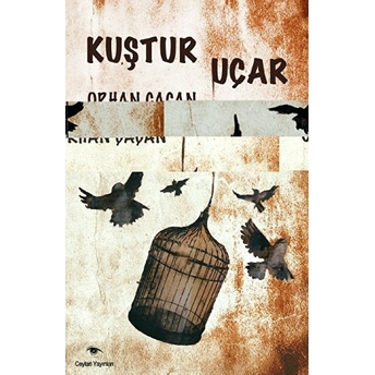 Kuştur Uçar Orhan Çaçan