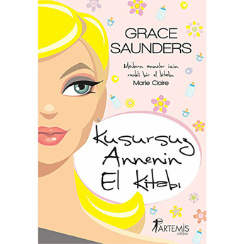 Kusursuz Annenin El Kitabı Grace Saunders