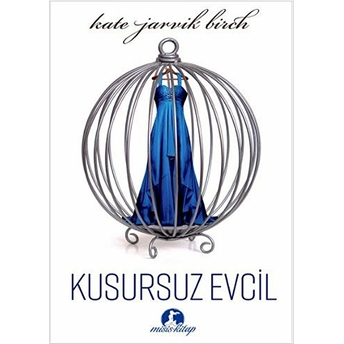 Kusursuz Evcil (Cillti) Kate Jarvik Birch