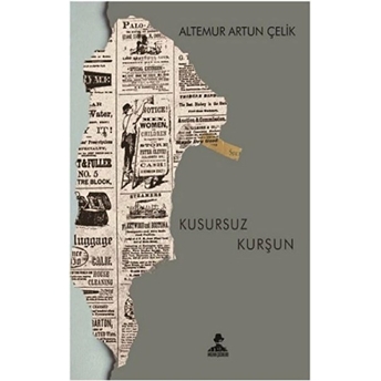 Kusursuz Kurşun -  Altemur Artun Çelik