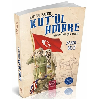 Kut’lu Zafer Kut’ül Amare Zafer Bilgi